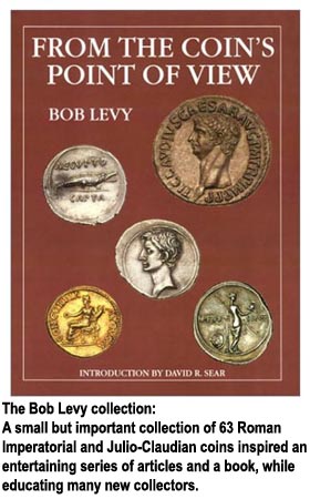 From the coins point of view, the Bob Levy collection